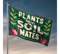 Man Cave Accessories and Decor Plants Are My Soil Mates: A Gardener'S Devotion Flag Room Stuff Country Boy Flags (30 x 45 cm)