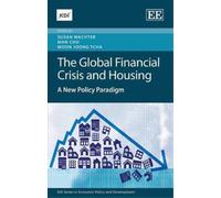 Man Cho The Global Financial Crisis and Housing (Copertina rigida)