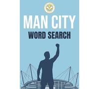 Man City Word Search: Word Search Puzzles With Easy To Read Print About Manchester, Club Football, And More | 6x9 inches, 110 pages | 50+ Puzzles| ... Holidays, Birthday, Paper Anniversary