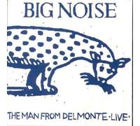 Man from Delmonte - Big Noise [Import]
