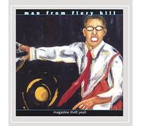 Man From Fiery Hill - Magazine Theft Yeah