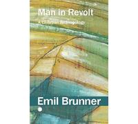 Man in Revolt: A Christian Anthropology