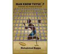 Man Know Thyself: Know God, Your Purpose and Yourself