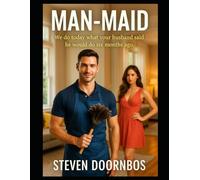 Man-Maid: We do today what your husband said he'd so six months ago