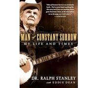 Ralph Stanley e Eddie Dean – Man of Constant Sorrow: My Life and Times – Tascabile