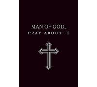 Man of God..Pray about it