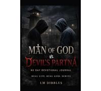 Man of God vs Devil's Partna: 90 day devotional journal for prisoners