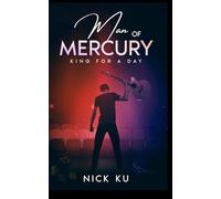 Man Of Mercury: King for a Day