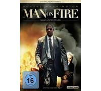 Man on Fire - Mann unter Feuer: Digital Remastered