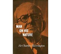 Charles Sherrington Man on his Nature (Tascabile)