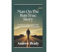 Man On The Run True Story: Sir Paul McCartney’s Journey From Heartbreak To A New Musical Empire