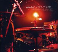 Man Overboard - Human Highlight Reel