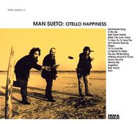 Man Sueto - Otello Happiness