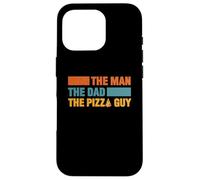 Man The Dad The Pizza Delivery Guy per gli amanti della pizza Custodia per iPhone 16 Pro