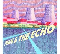 Man & The Echo - Man & The Echo