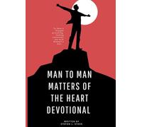 Man to Man: Matters of the Heart Devotional