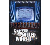 Man Who Souled the World