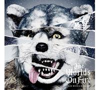 Man With A Mission - The World's On Fire