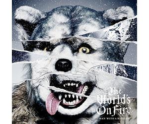 Man With A Mission - The World's On Fire