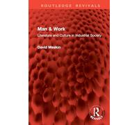 Man & Work: Literature and Culture in Industrial Society