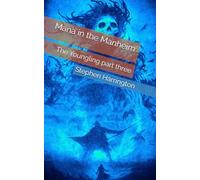 Mana in the Manheim: The Youngling part three