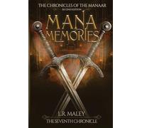 Mana Memory: The Seventh Chronicle of the Manaar - Extracted from Ascension (Second Edition): 7