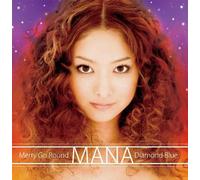 Mana - Merry Go Round