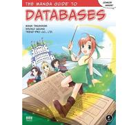 Mana Takahashi The Manga Guide to Databases (Tascabile)