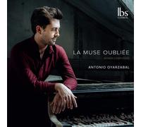 Mana Zucca Antonio Oyarzabal: La Muse Oubliée: Women Composers - Volume 1 (CD)
