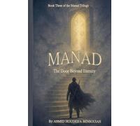MANAD: The Door Beyond Eternity: 3