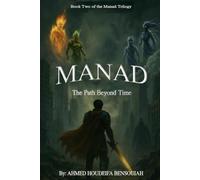 MANAD: The Path Beyond Time
