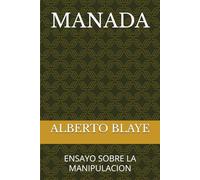 MANADA: ENSAYO SOBRE LA MANIPULACION: 2