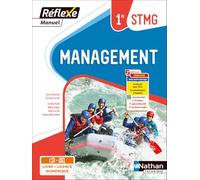 Management 1re STMG Réflexe: Livre + licence élève