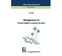 Management 4.0. Processi digitali e creazione di valore