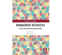 Management Aesthetics: Kitsch and Modern Organisations