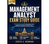 Management Analyst Exam Study Guide (2026-2027): NYC Civil Service Review for Management Analysis, Budgeting, Quantitative Reasoning, Personnel Administration, Procurement & Written Expression