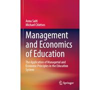 Management and Economics of Education: The Application of Managerial and Economic Principles in the Education System