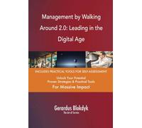 Management by Walking Around 2.0: Leading in the Digital Age