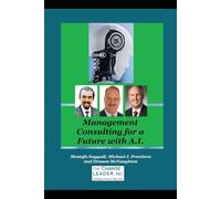 Management Consulting for a Future with A.I.
