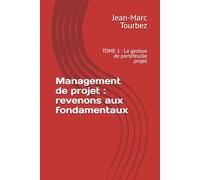 Management de projet : revenons aux fondamentaux: TOME 1 : La gestion de portefeuille projet