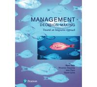 Management Decision Making: Towards an Integrative Approach