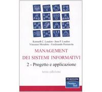 Management dei sistemi informativi. Vol. 2: Progetto e applicazione