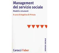 Management del servizio sociale. Modelli e strumenti