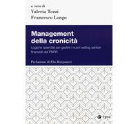 Management della cronicità. Logistiche aziendali per gestire i nuovi setti...