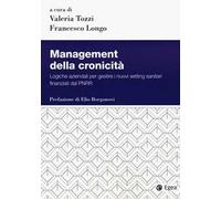 Management della cronicità. Logistiche aziendali per gestire i nuovi setting sanitari finanziati dal PNRR
