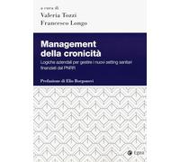 Management della cronicità. Logistiche aziendali per gestire i nuovi setting sanitari finanziati dal PNRR
