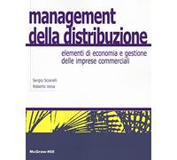 Management della distribuzione. Elementi di economia e gestione delle imprese commerciali