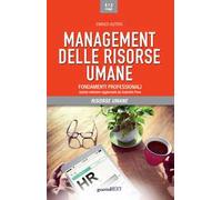 Management delle risorse umane. Fondamenti professionali