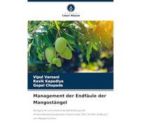 Management der Endfäule der Mangostängel: Biologische und chemische Bekämpfung der Stielendfäule[Lasiodiplodia Theobromae (Pat.) Griffon & Maubl.] von Mangofrüchten