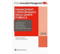 Management e performance nella sanità pubblica 2018. Con e-book